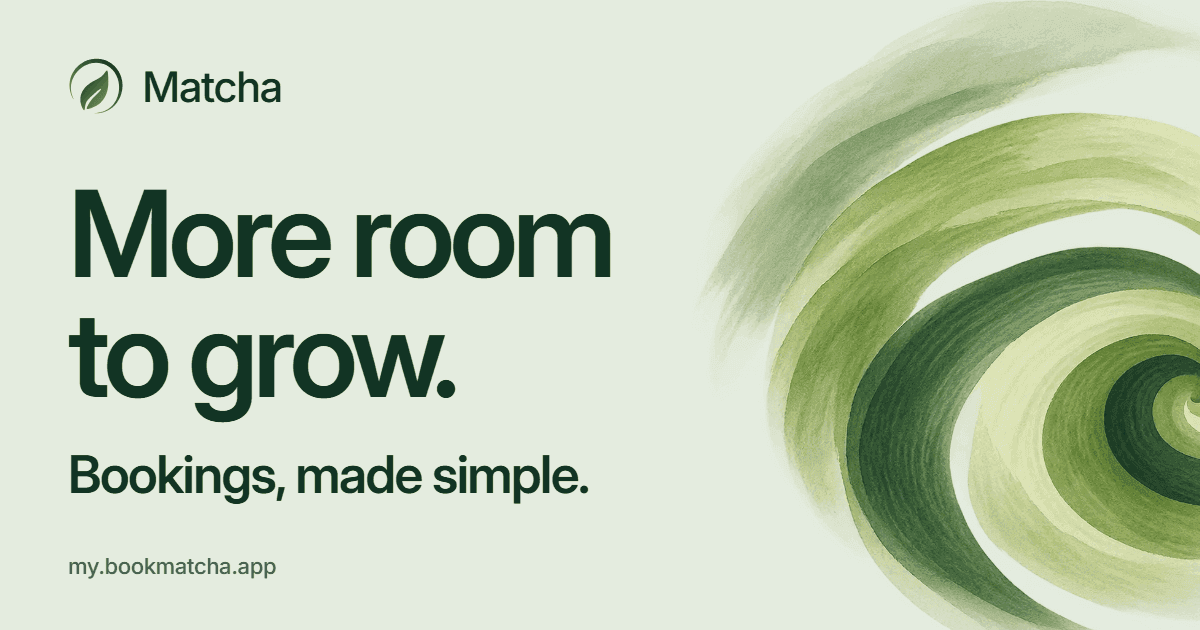 Matcha brand card: More room to grow. Bookings, made simple. my.bookmatcha.app